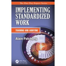 Implementing Standardized Work: Training and Auditing